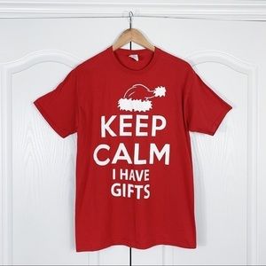 Keep Calm I have Gifts Holiday T-shirt
